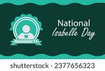 National Isabelle Day  vector banner design with geometric shapes and vibrant colors on a horizontal background. Happy National Isabelle day modern minimal poster.