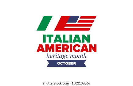 National Italian American Heritage Month. Happy holiday celebrate annual in October. Italy and United States flag. Culture month. Patriotic design. Poster, card, banner, template. Vector illustration