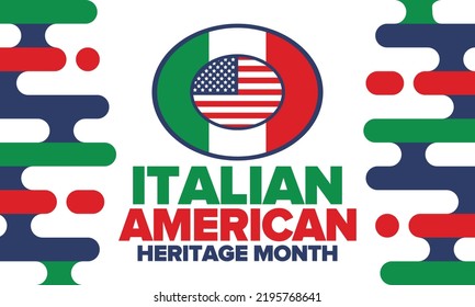 National Italian American Heritage Month. Happy holiday celebrate annual in October. Italy and United States flag. Culture month. Patriotic design. Poster, card, banner, template. Vector illustration