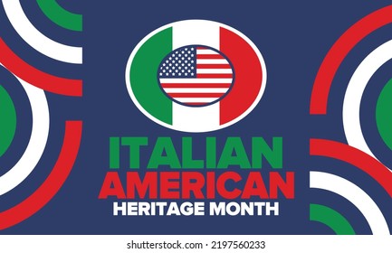 National Italian American Heritage Month. Happy holiday celebrate annual in October. Italy and United States flag. Culture month. Patriotic design. Poster, card, banner, template. Vector illustration