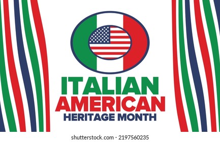 National Italian American Heritage Month. Happy holiday celebrate annual in October. Italy and United States flag. Culture month. Patriotic design. Poster, card, banner, template. Vector illustration