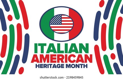 National Italian American Heritage Month. Happy holiday celebrate annual in October. Italy and United States flag. Culture month. Patriotic design. Poster, card, banner, template. Vector illustration