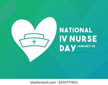 National IV Nurse Day. January 25. Gradient background. Poster, banner, card, background. Eps 10.