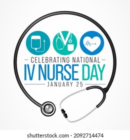 National IV Nurse Day Is Observed Every Year On January 25, To Recognize Infusion Nurse Professionals Around The World. Vector Illustration