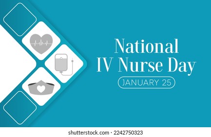 National IV Nurse day is observed every year on January 25, to recognize infusion nurse professionals around the world. Vector illustration