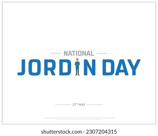 National Jordan Day, Jordan Day, Jordan, National Day, name of a person, Men's name, 27th may, Concept, Editable, Typographic Design, typography, Vector, Eps, Corporate Design, White Background, Icon