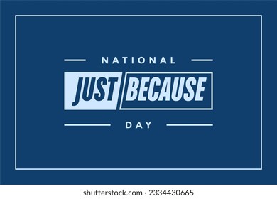 national just because day Holiday concept. Template for background, banner, card, poster, t-shirt with text inscription