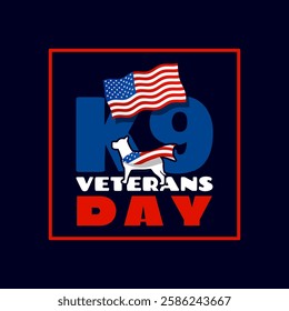 National K9 Veterans Day to celebrate on March 13th. Icon of a dog wearing an American flag with bold text in frame on dark blue background. Animal event banner.