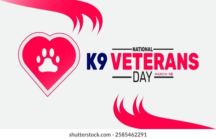 National K9 Veterans Day is Celebrated in March. This holiday-themed design is perfect for backgrounds, banners, greeting cards, posters with text inscription, Classic social media posts. Vector