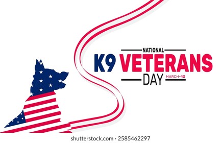 National K9 Veterans Day is Celebrated in March. This holiday-themed design is perfect for backgrounds, banners, greeting cards, posters with text inscription, Classic social media posts. Vector