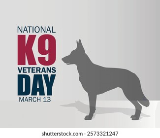 National K9 Veterans Day. March 13. Holiday concept. Template for background, banner, card, poster with text inscription.