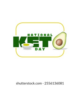 National Keto Day to celebrate on January 5th. Bold text with avocado and boiled egg in frame on white background.