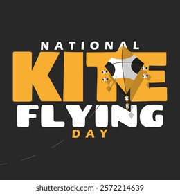 National Kite-Flying Day to celebrate on February 8th. Bold text with a kite on black background.