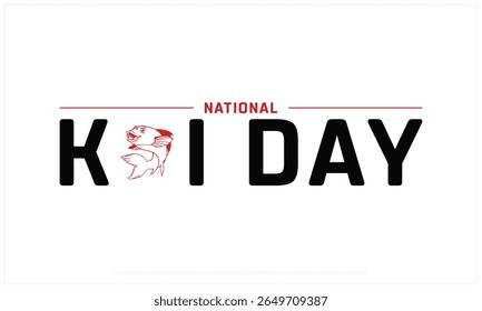 National Koi Day design on white background, Typographic Design of National Koi Day, Vector Design of National Koi Day, National Koi Day Design