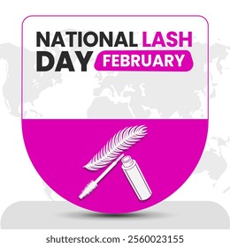 NATIONAL LASH DAY social media post Vector Illustration on february