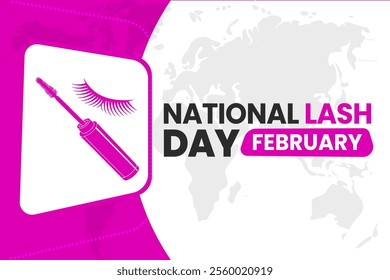 NATIONAL LASH DAY Vector Illustration background on february