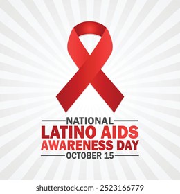 National Latino Aids Awareness Day, Vektorgrafik. 15. Oktober. Urlaubskonzept. Vorlage für Hintergrund, Banner, Karte, Poster mit Texteinschrift. 