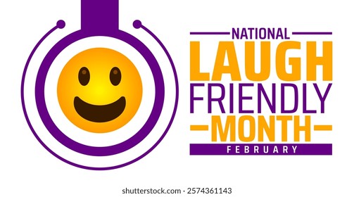 National Laugh Friendly Month background banner or poster design template. observed every year in February. Holiday concept. Use to any Template, card, poster, placard, template.