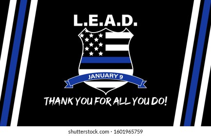 NATIONAL LAW ENFORCEMENT APPRECIATION DAY (L.E.A.D.). January 9. Poster, card, banner, background, T-shirt design. Vector ilustration. EPS 10