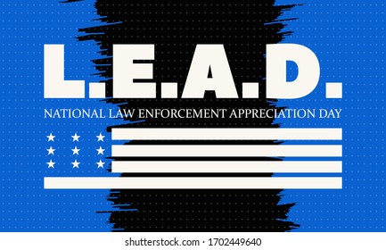 NATIONAL LAW ENFORCEMENT APPRECIATION DAY (L.E.A.D.). January 9. Poster, card, banner, background, T-shirt design. Vector ilustration. EPS 10