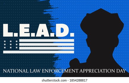 NATIONAL LAW ENFORCEMENT APPRECIATION DAY (L.E.A.D.). January 9. Poster, card, banner, background, T-shirt design. Vector ilustration. EPS 10