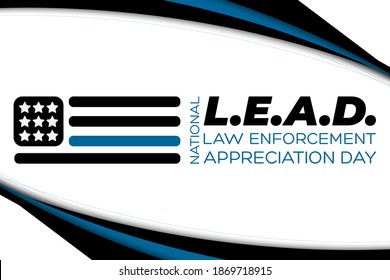 NATIONAL LAW ENFORCEMENT APPRECIATION DAY (L.E.A.D.). January 9. Poster, card, banner, background, T-shirt design. Vector ilustration. EPS 10