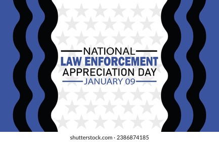 National Law Enforcement Appreciation Day Vector illustration. January 09. Suitable for greeting card, poster and banner.