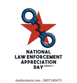 National Law Enforcement Appreciation Day. January 9. Eps 10.