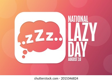 National Lazy Day. August 10. Holiday concept. Template for background, banner, card, poster with text inscription. Vector EPS10 illustration