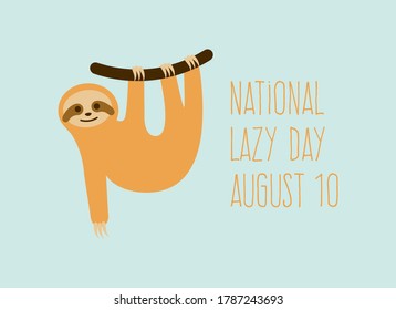 National Lazy Day vector. Cute sloth on a branch icon vector. Cheerful sloth cartoon character. Lazy Day Poster, August 10