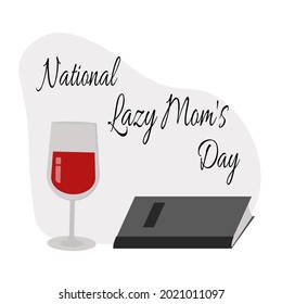 National Lazy Mom's Day, idea for a postcard for the holiday vacation for mom vector illustration