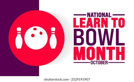 O plano de fundo ou modelo de design de banner do National Learn to Bowl Month é observado todos os anos em outubro. Conceito de férias. Modelo para cartão, cartaz, cartão, modelo.