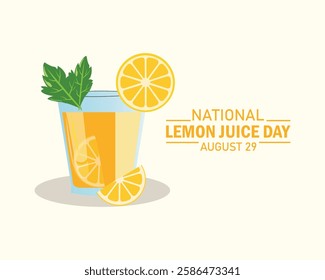 National Lemon Juice Day vector illustration. Glass of lemonade with lemons and mint leaf icon. Glass with fresh ice summer drink vector. August 29 every year. Important day