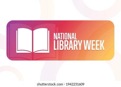 National Library Week. Holiday concept. Template for background, banner, card, poster with text inscription. Vector EPS10 illustration