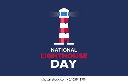 National Lighthouse Day. Holiday, celebrated annual in August 7. Navigational aid for maritime pilots at sea. Design with lighthouse. Poster, greeting card, banner and background. Vector illustration