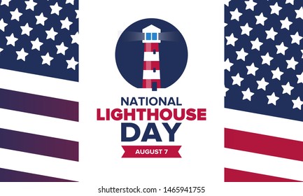 National Lighthouse Day. Holiday, celebrated annual in August 7. Navigational aid for maritime pilots at sea. Design with lighthouse. Poster, greeting card, banner and background. Vector illustration