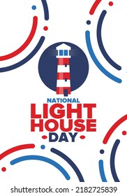 National Lighthouse Day. Holiday, celebrated annual in August 7. Navigational aid for maritime pilots at sea. Design with lighthouse. Poster, greeting card, banner and background. Vector illustration