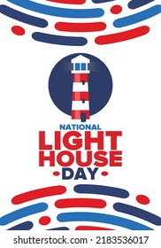 National Lighthouse Day. Holiday, celebrated annual in August 7. Navigational aid for maritime pilots at sea. Design with lighthouse. Poster, greeting card, banner and background. Vector illustration