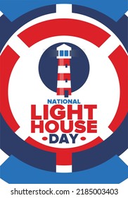 National Lighthouse Day. Holiday, celebrated annual in August 7. Navigational aid for maritime pilots at sea. Design with lighthouse. Poster, greeting card, banner and background. Vector illustration