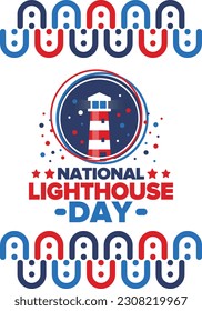 National Lighthouse Day. Holiday, celebrated annual in August 7. Navigational aid for maritime pilots at sea. Design with lighthouse. Poster, greeting card, banner and background. Vector illustration