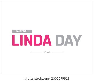 National Linda Day, Linda Day, National Day, Editable, typographic design, typography, Concept, 17th may, Template, Vector, Eps, Social media Design, Linda, Editable, White Background, Beautiful