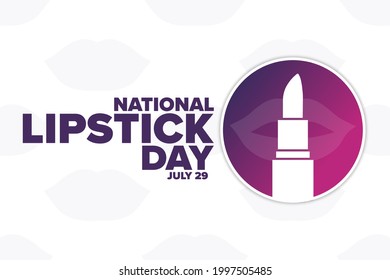 National Lipstick Day. July 29. Holiday concept. Template for background, banner, card, poster with text inscription. Vector EPS10 illustration
