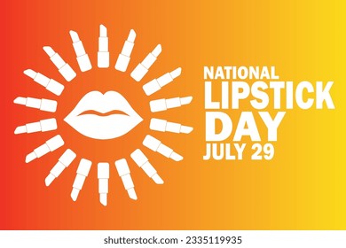 National Lipstick Day. July 29. Holiday concept. Template for background, banner, card, poster with text inscription. Vector EPS10 illustration.