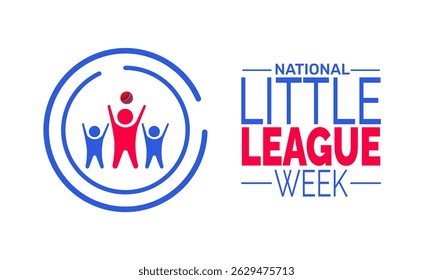 National Little League Week. Baseball Celebration Concept, Sports Poster, Youth League Banner, Social Media Post and Background Design Inspiration Vector Illustration