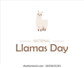 NATIONAL LLAMAS DAY ON 1ST AUGUST with white background typography