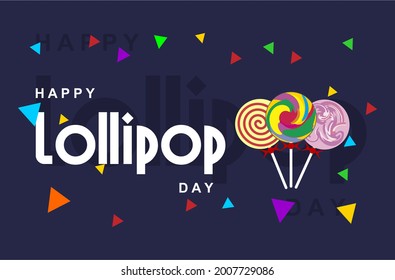 National Lollipop Day. Holiday concept. Template for background, Web banner, card, poster, t-shirt with text inscription