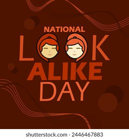 National Look-Alike Day event banner. Bold text with two similar female faces on dark red background to celebrate on April 20th