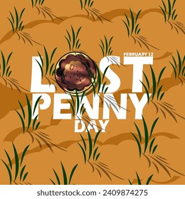 National Lost Penny Day event banner. A coin lying on the grassy ground, with bold text to celebrate on February 12