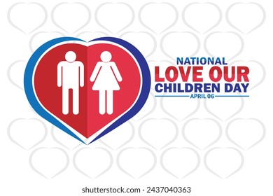 National Love Our Children Day. Holiday concept. Template for background, banner, card, poster with text inscription