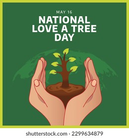 National Love a Tree Day design template for celebration. National Love a Tree Day vector illustration. tree and hand environmental design template.